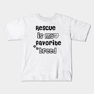 Rescue is my favourite breed Kids T-Shirt